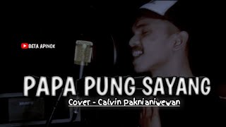 JP BAND - Papa Pung Sayang || Cover Calvin Paknianiwewan