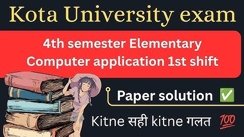 Kota University 4th semester Elementary Computer application shift 1 paper solution #computeranswers