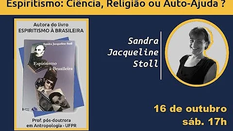 Espiritismo: Cincia, Religio ou Auto-ajuda? Sandra...