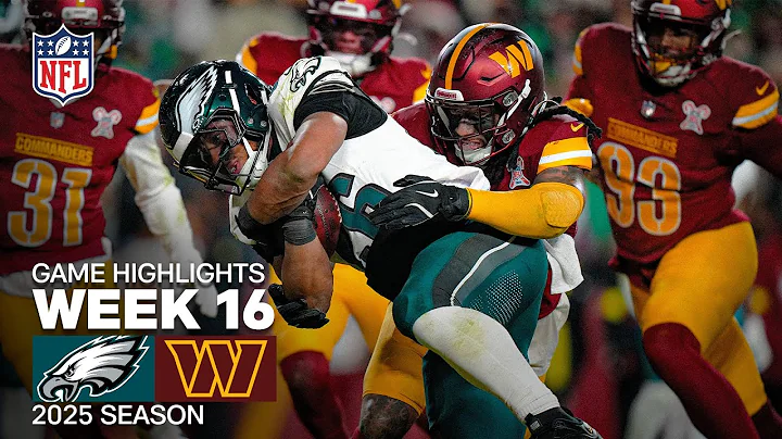 Philadelphia Eagles vs Washington Commanders Game Highlights | 2025 NFL Season Week 16