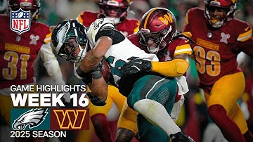 Philadelphia Eagles vs Washington Commanders Game Highlights | 2025 NFL Season Week 16