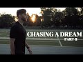 CHASE WRIGHT - Chasing a Dream: Part II