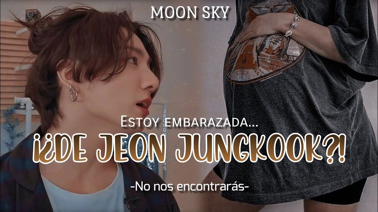 Imagina con Jungkook || Estoy embarazada... ¡¿De Jeon Jungkook?! || Parte 1