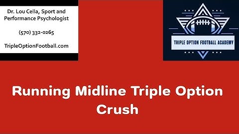 Running Midline Triple Option Crush