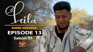 Srie - LEILA -bande annonce - Episode 13 - Saison 1