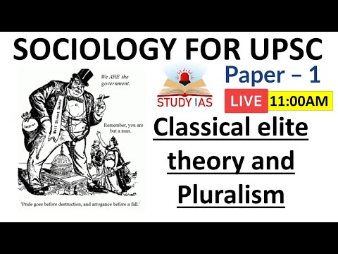 L78 Classical elite theory and Pluralism | Sociology Optional For UPSC CSE | UPSC IAS