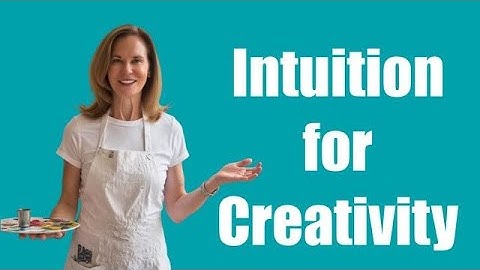 Using Intuition to Be More Creative #UsingIntuition #BeMoreCreative #CreativeFlow #IntuitiveArt