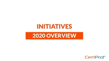 Initiatives 2020 Overview - CertiProf®