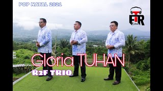 Download Lagu GLORIA TUHAN || POP NATAL || R2F TRIO 2021 MP3