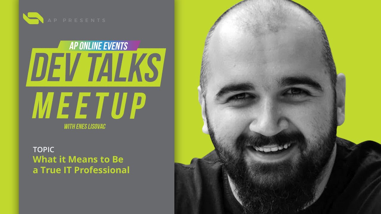 ⁣DEV TALKS Meetup 10 with Enes Lisovac: 'What it means to be a true IT professional'