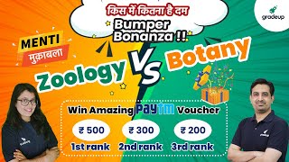 Bumper BonanzaZoology V/S Botany  Win Amazing Paytm Voucher | Menti Muqabala | Gradeup NEET