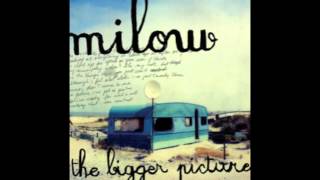 Milow - The Bigger Picture (Audio Only)