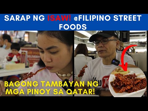 SARAP NG ISAW! | PINOY STREET FOODS | BAGONG TAMBAYAN NG MGA PINOY SA QATAR!