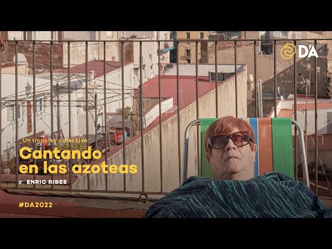 Cantando en las azoteas | Enric Ribes | Trailer | D'A 2022