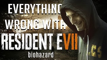 GamingSins: Everything Wrong with Resident Evil 7
