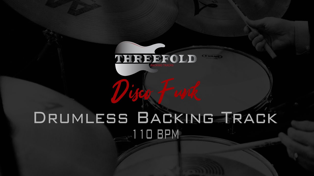 Disco Funk Drumless Backing Track 110 BPM (no drums) YouTube