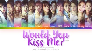 Watch Cosmic Girls Would You Kiss Me video