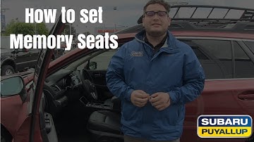 How to Set Memory Seats in a 2017 Subaru Outback