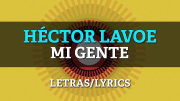 Hector Lavoe - Mi Gente (Letras/Lyrics)