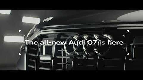 The all-new Audi Q7 is here.