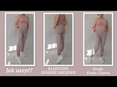 Jak uszyć klasyczne spodnie dresowe - Strefa Kroju i Szycia - instruktaż Krok po Kroku
