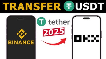 How to Transfer USDT From Binance to OKX Exchange | 2025 Updated