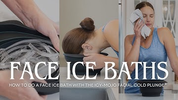 How to do a Face Ice Bath with the Icy-Mojo Facial Cold Plunge™