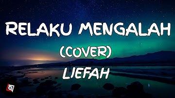 Relaku Mengalah Rheka Restu Cover Liefah