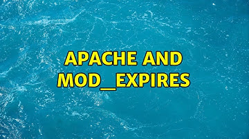 Apache and mod_expires