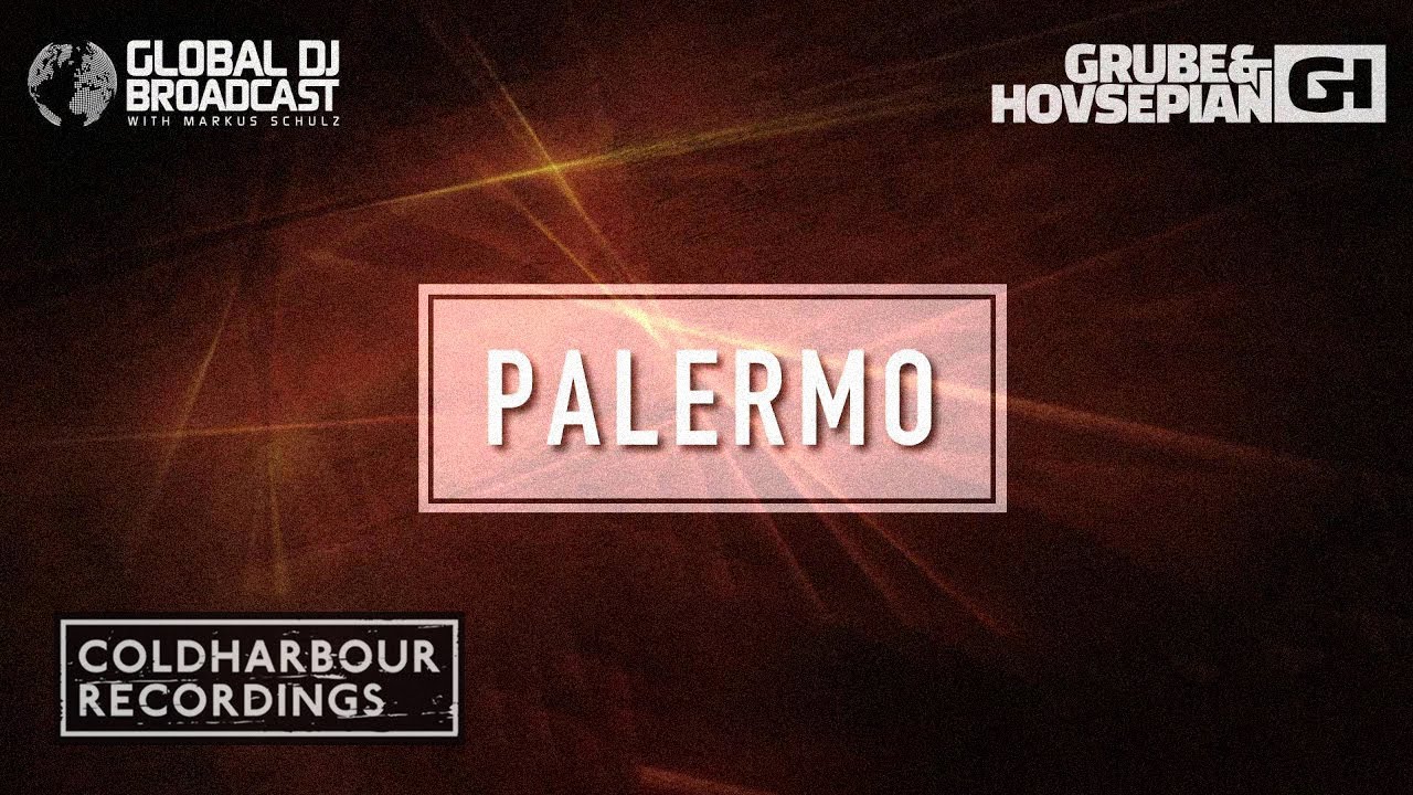Grube & Hovsepian - Palermo | Original Mix adlı videoyu YouTube'da izle Grube & Hovsepian - Palermo | Original Mix adlı videoyu YouTube'da izle