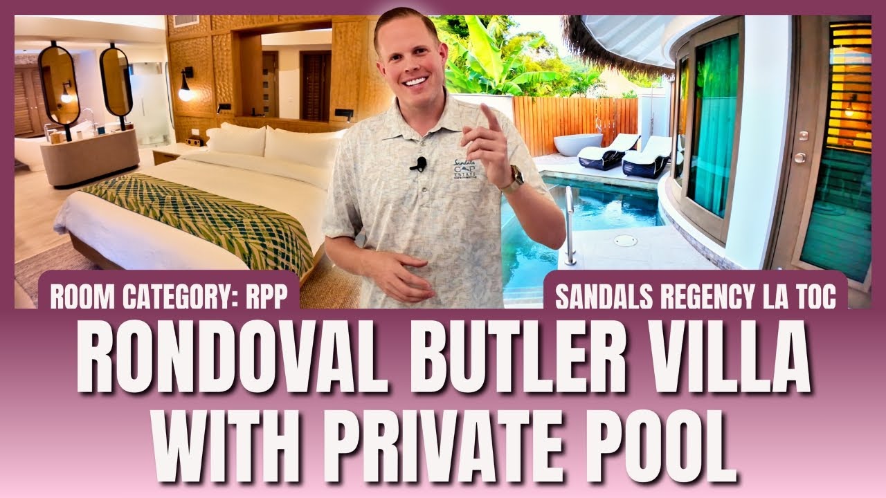 4K Room Tour: RPP - Rondoval Butler Villa with Private Pool | Sandals Regency La Toc (2026 Update)