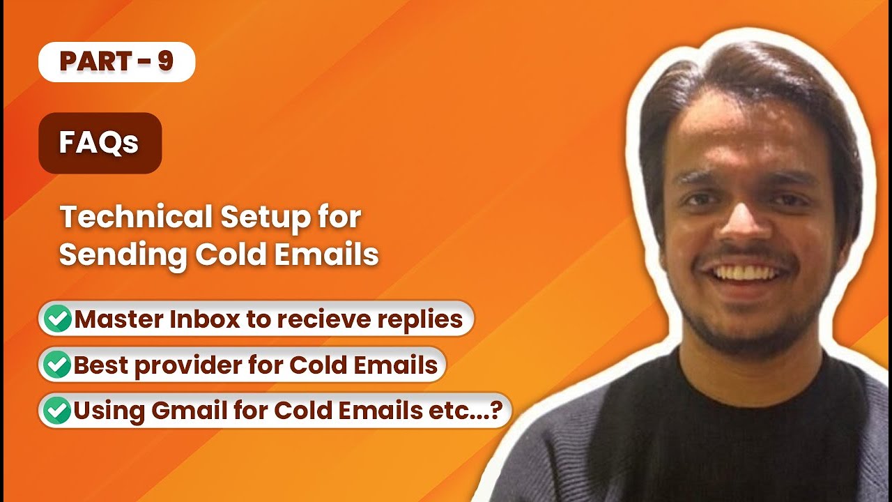 Part 9 - [FAQs Special] Technical Inbox Setup for Sending Cold Emails ...