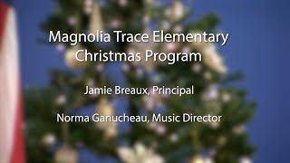 Magnolia Trace Christmas Program