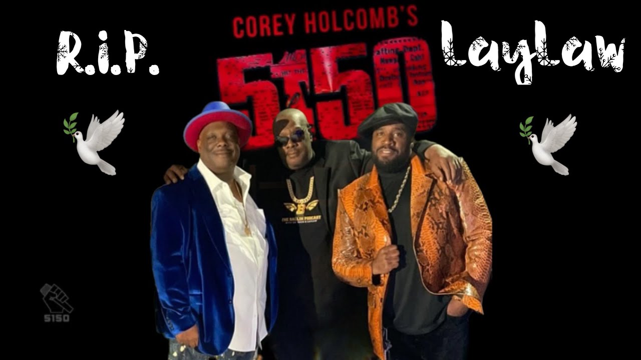 Corey speaks on LayLaw passing (RIP LayLaw) YouTube