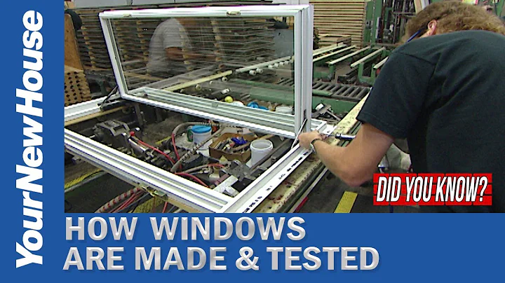 Tour a Window Factory - Did You Know?