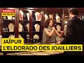 Jaïpur, l'eldorado des joailliers - Documentaire Complet