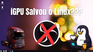 🟠Multi GPU/iGPU no LINUX fica bom??? Teste no Linux Mint 22!✅