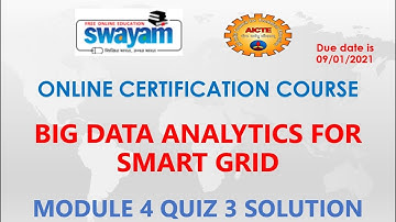 Big Data Analytics For Smart Grid | AICTE Course | Module 4 | Quiz 3 Solution