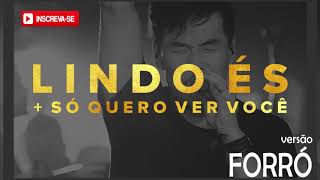 Lindo és VERSÃO FORRÓ chords