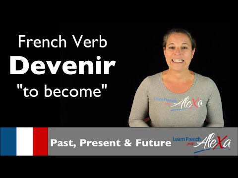 Devenir (stát se) — minulost, přítomnost a budoucnost (francouzská slovesa konjugovaná pomocí Learn French With Alexa)