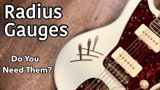 Do You Need Radius Gauges?