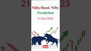 Nifty And Banknifty Prediction For Tomorrow 21-dec-2023 #banknifty #nifty #viral #optiontrading