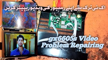 how to repair a video problem gx6605s receiver!ali3510c ost s1506c 1506t all boards same repairing