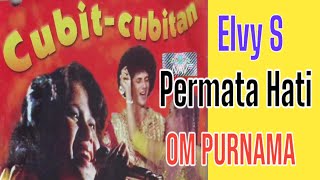 ELVY SUKAESIH - PERMATA HATI  [ OM PURNAMA ]