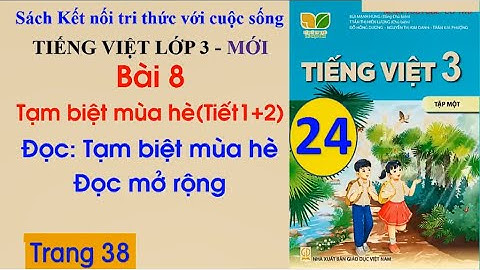 Tiếng Việt lớp 3 sách Kết nối | Bài 8 Tạm biệt mùa hè Tiết 1,2 Đọc Tạm biệt mùa hè lấp lánh