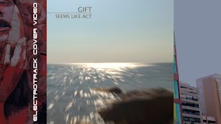 Gift - Somehow Original Mix
