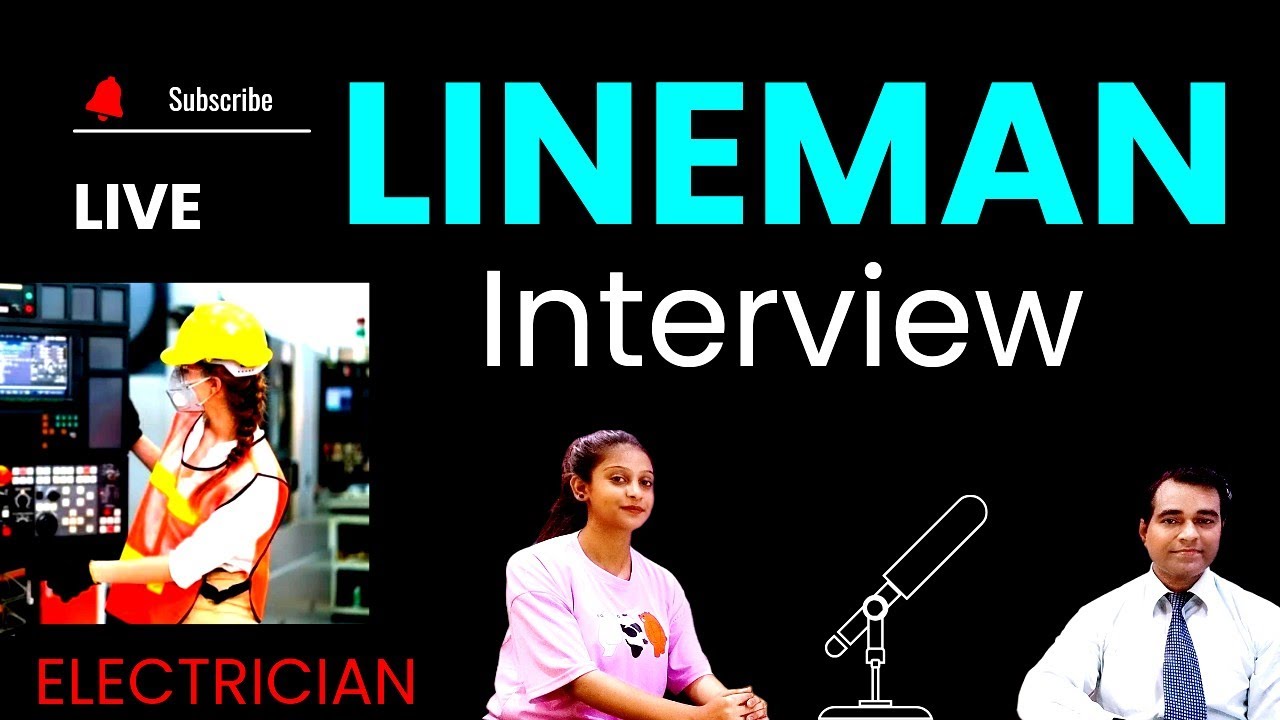 Electricity Lineman Interview | Wireman Interview questions ...