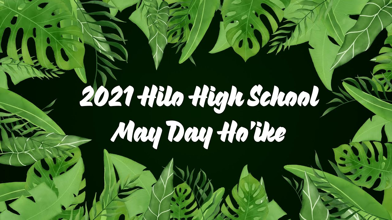 2021 May Day Hō`ike Hilo High School picture