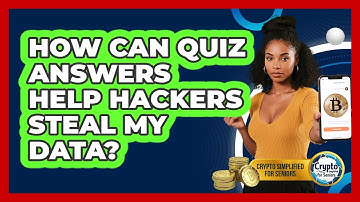 How Can Quiz Answers Help Hackers Steal My Data? - Crypto Simplified for Seniors