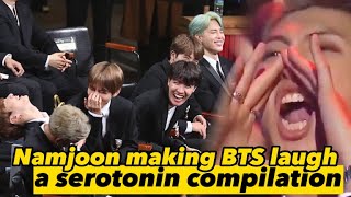 Namjoon Making BTS Laugh | A Serotonin Compilation